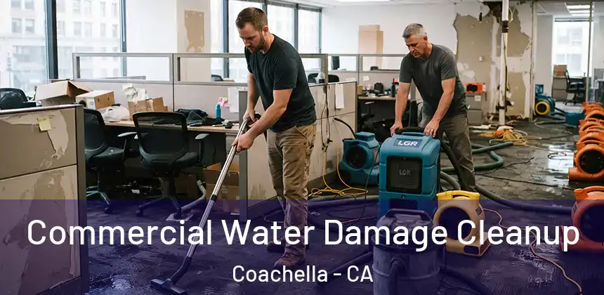  Commercial Water Damage Cleanup Coachella - CA