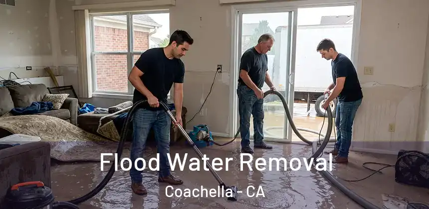 Flood Water Removal Coachella - CA