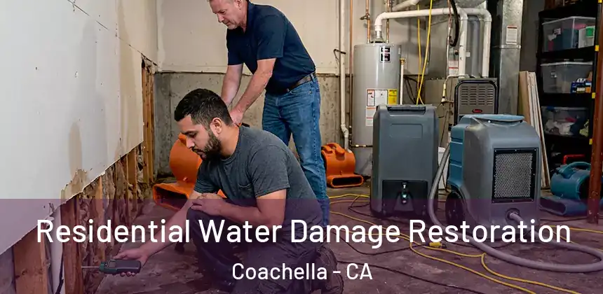  Residential Water Damage Restoration Coachella - CA